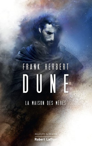 Scott Brick, Frank Herbert, Katherine Kellgren, Euan Morton, Jane Carr: La Maison des mères (French language, 2021, Robert Laffont)