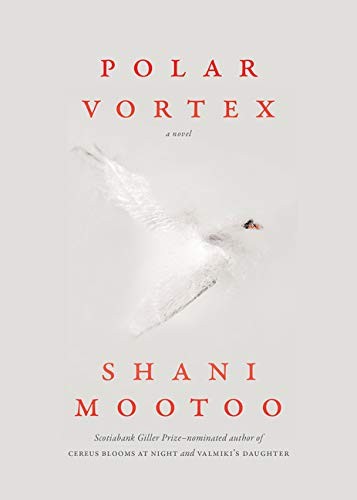 Shani Mootoo: Polar Vortex (Hardcover, Akashic Books)