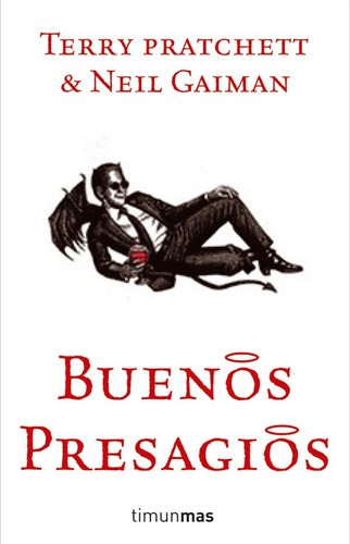 Neil Gaiman, Pratchett, Terry: Buenos presagios (Spanish language, 2009, Timun Mas)