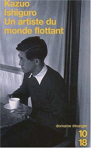 Kazuo Ishiguro: Un artiste du monde flottant (Paperback, French language, 10/18)