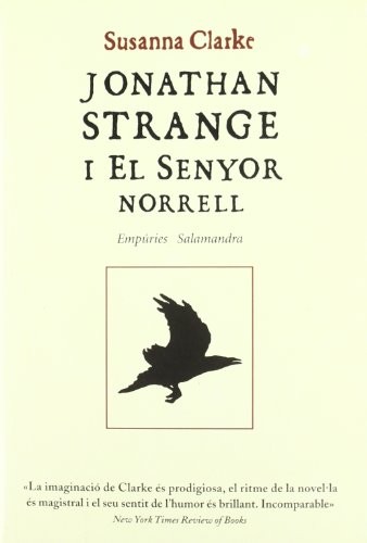 Susanna Clarke, Jordi Martín Lloret, Albert Torrescasana Flotats: Jonathan Strange i el Senyor Norrell (Paperback, Editorial Empúries)