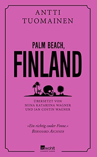 Antti Tuomainen: Palm Beach, Finland
