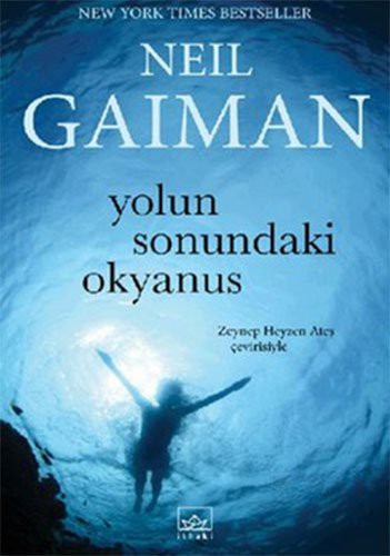 Neil Gaiman: Yolun Sonundaki Okyanus (Paperback, Ithaki Yayinlari)