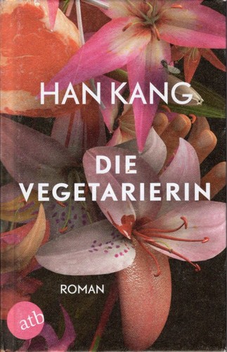 Han Kang: Die Vegetarierin (Hardcover, German language, 2020, Aufbau Taschenbuch)