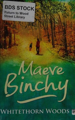 Maeve Binchy: Whitethorn Woods (2006, Windsor Paragon)