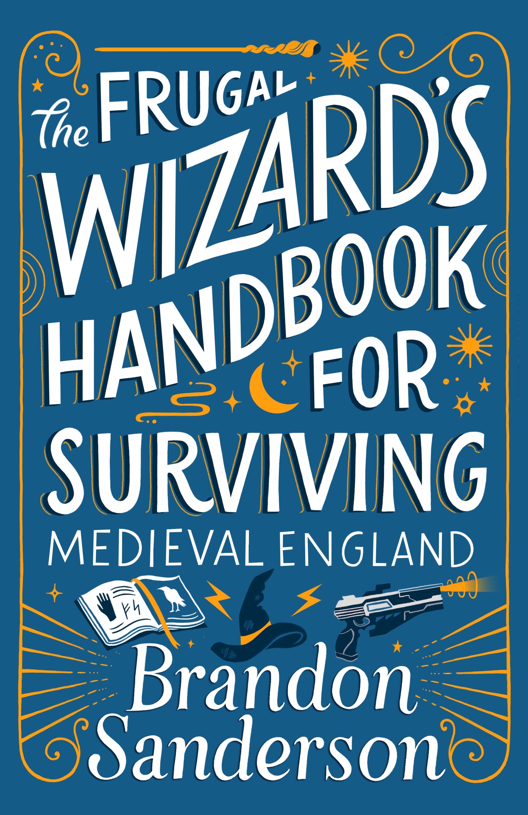 Empty Author: The Frugal Wizard's Handbook for Surviving Medieval England (2023, Dragonsteel)
