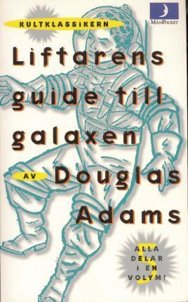 دوغلاس آدمز: Liftarens guide till galaxen (Swedish language, 2002)