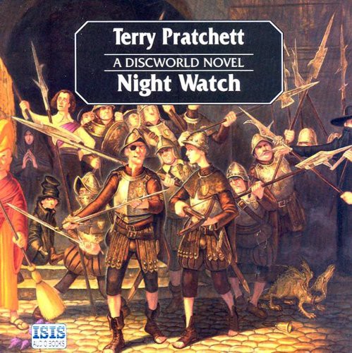Pratchett, Terry, Stephen Briggs: Night Watch (AudiobookFormat, 2003, ISIS Audio Books, Ulverscroft)