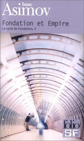 Isaac Asimov: Fondation et Empire (Paperback, French language, 2000, Denoel)