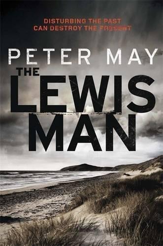 Peter May: The Lewis Man (2012)