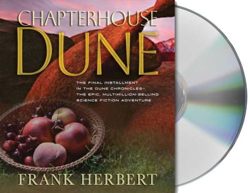 Scott Brick, Frank Herbert, Katherine Kellgren, Euan Morton, Jane Carr: Chapterhouse Dune (AudiobookFormat, 2009, Macmillan Audio)
