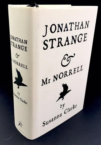 Susanna Clarke: Jonathan Strange & Mr Norrell (Hardcover, 2004, Bloomsbury Publishing)