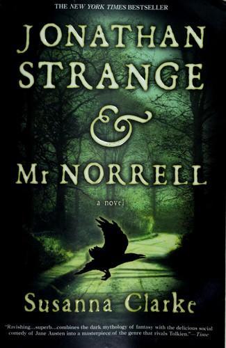 Susanna Clarke: Jonathan Strange & Mr Norrell (Paperback, 2004, Bloomsbury Publishing)