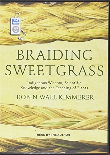 Robin Wall Kimmerer: Braiding Sweetgrass (AudiobookFormat, Tantor Audio)